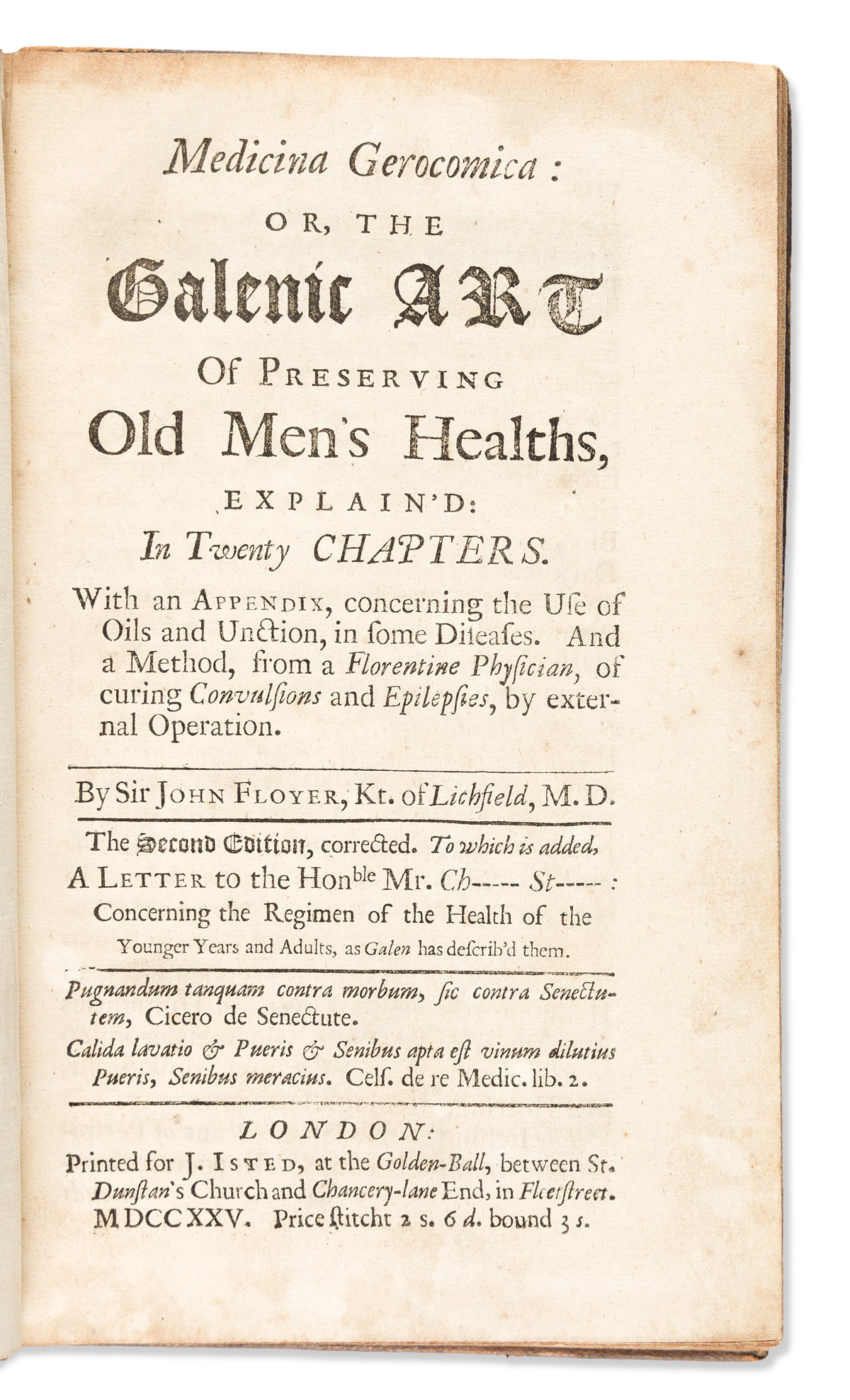 Floyer, Sir John (1649-1734) Medicina Gerocomica: or, The Galenic Art of Preserving Old Mens Healths.